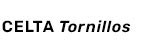 Celta Tornillos